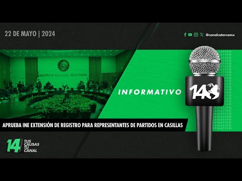 Informativo14: Aprueba INE extensión de registro para representantes de partidos en casillas