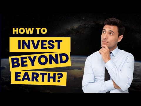 How to invest Beyond Earth | investing in the space industry