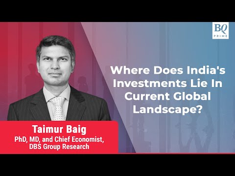 Where Do India&#039;s Investments Lie In Current Global Landscape? | BQ Prime