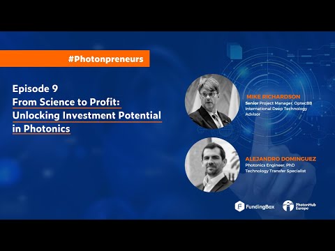 #Photonpreneurs - episode 9: From Science to Profit: Unlocking Investment Potential in Photonics