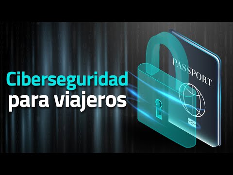 Ciberseguridad para viajeros ✈️: cómo proteger tus datos personales mientras viajas por el mundo 🌏