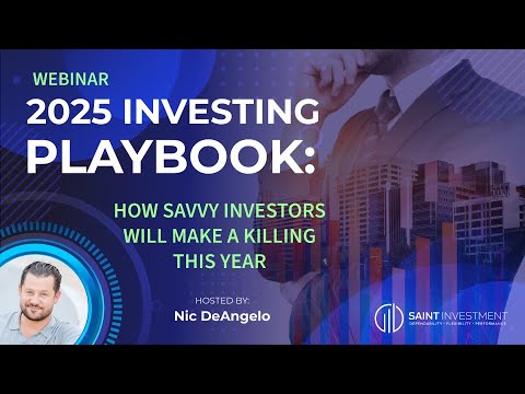 2025 Investor Playbook : How Savvy Investors Will Make a Killing This Year