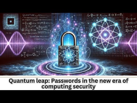 Quantum Leap: Passwords in The New Era of Computing Security