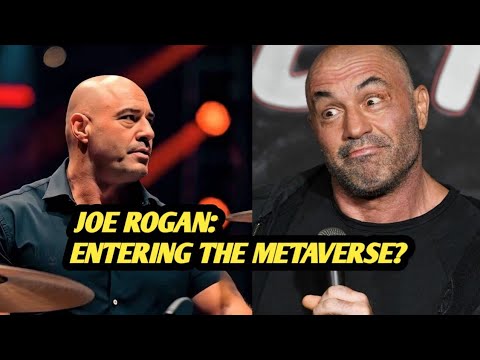 Joe Rogan: Entering the Metaverse? The future of podcast is virtual.