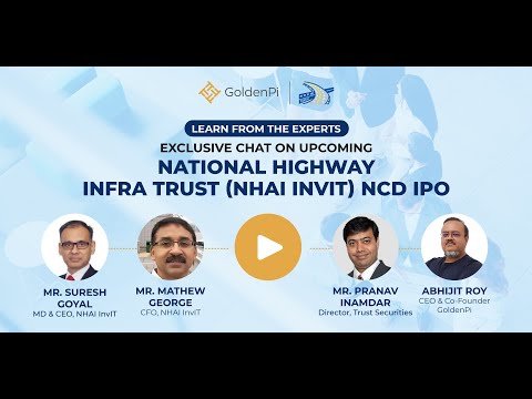 Exclusive Chat on Upcoming National Highway Infra Trust ( NHAI InvIT ) NCD IPO I GoldenPi