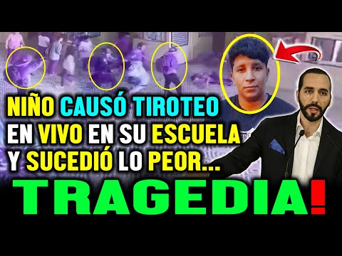 Tragedia! niño causó tirote0 en vivo en su escuela y sucedió lo peor. Bukele implementa seguridad