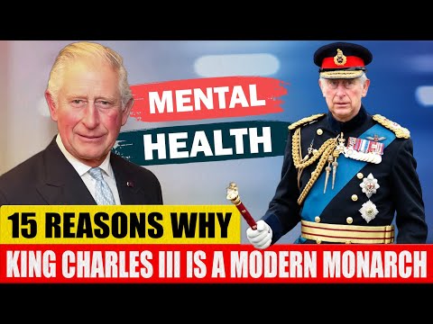 15 Reasons Why King Charles III is a Modern Monarch