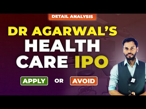 DR AGARWAL HEALTHCARE IPO REVIEW| DR AGARWAL HEALTHCARE IPO GMP TODAY|DR AGARWAL HEALTHCARE IPO NEWS