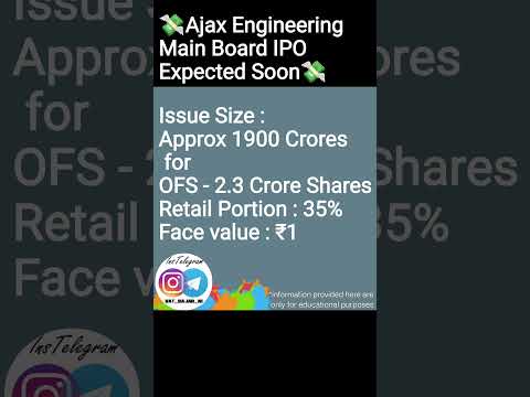 *Ajax Engineering Main Board IPO Expected Soon* Issue Size : Approx 1900 Crores for OFS - 2.3 Crore