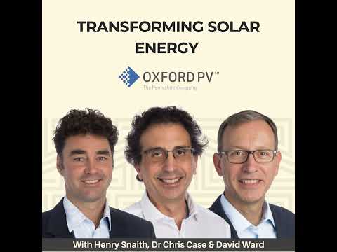 Transforming Solar Energy - With Oxford PV (AUDIO)