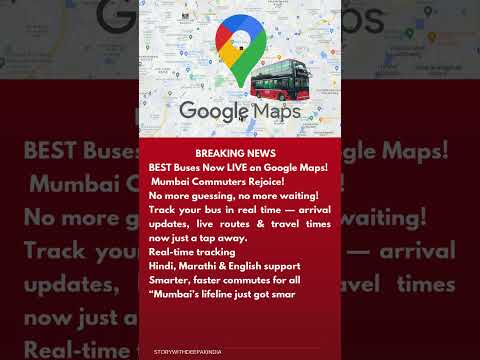 CM Fadnavis Launches Real-Time Tracking for Mumbai&#039;s BEST Buses on Google Maps @storywithdeepakindia