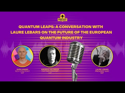 Quantum Leaps: A Conversation with Laure LeBars on the Future of the European Quantum Industry