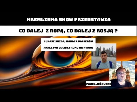 #37 [SUBS] Co dalej z Ropą , co dalej z Rosją ? na żywo z Łukaszem Skibą analitykiem i brokerem ropy