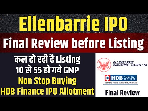 Ellenbarrie IPO Listing | Premium Blasted🔥HDB Financial Services IPO Allotment Tonight