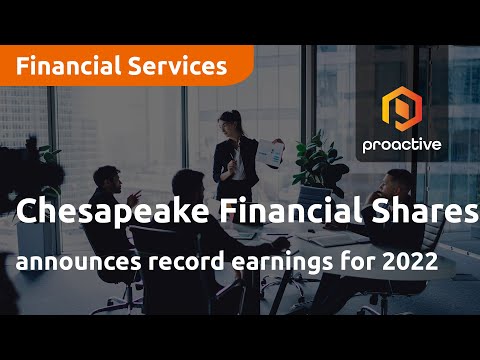 Chesapeake Financial Shares announces record earnings for 2022