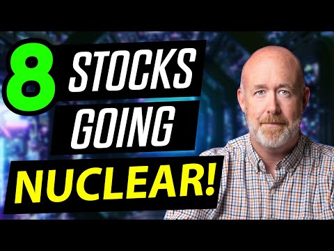 AI &amp; Tech Driven -Top 8 Nuclear Stock to Make Us Millions!