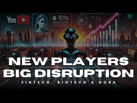 3.4. How FinTech, BigTech, and DORA Are Revolutionizing Financial Markets