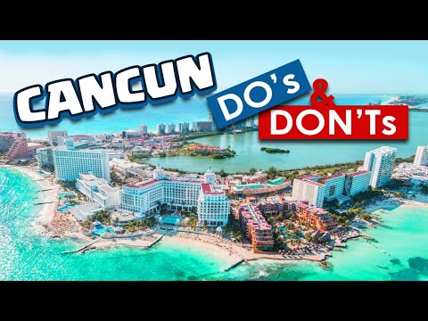 Cancun Survival Guide Do’s, Don’ts, &amp; Local Tips to Keep You Safe