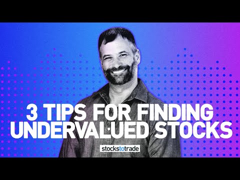 3 Tips for Finding Undervalued Stocks