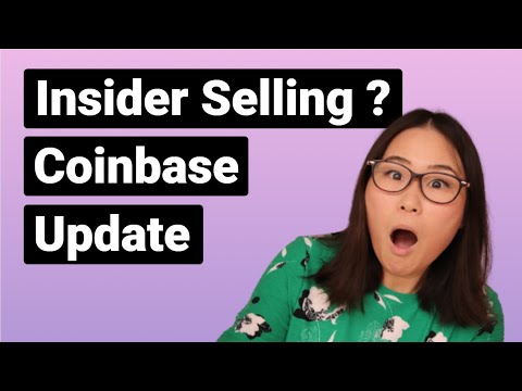 Update on Coinbase Stock, FUD on insider selling. Am I still bullish?