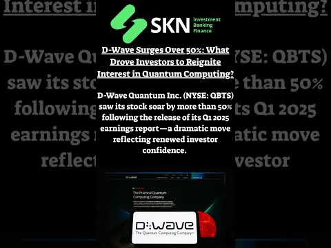 D-Wave Surges Over 50%: What Drove Investors to Reignite Interest in Quantum Computing?