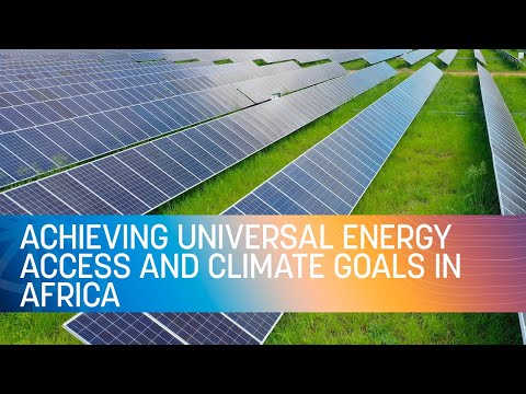COP27 | Achieving Universal Energy Access and Climate Goals in Africa