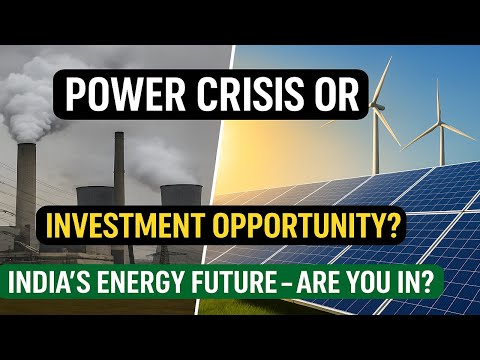 India’s Power Revolution | Why Now Is the Best Time to Invest in Energy Stocks