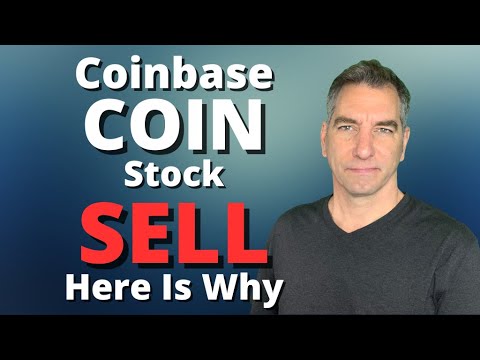 Why You Should Sell Coinbase Stock - Full COIN Stock Analysis