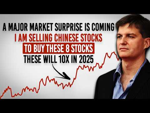 Massive Market Shift! Michael Burry Dumps China &amp; Buys These 8 Stocks—2025’s Biggest Opportunity