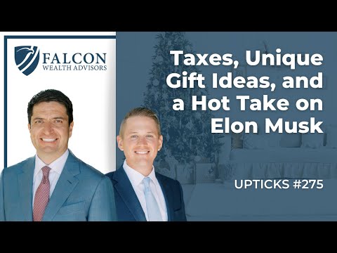 Taxes, Unique Gift Ideas, and a Hot Take on Elon Musk (Ep. 275)