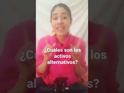 ¿Cuáles son lo activos alternativos?