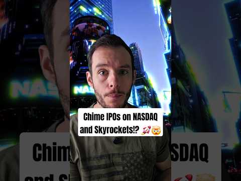 Chime IPOs on NASDAQ and Skyrockets!? 🚀🤯 #chime #nasdaq #ipo #finance