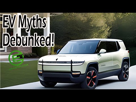 Debunking 5 Common Myths About Electric Vehicles: The Truth Revealed!