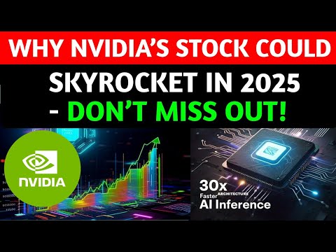 Why Nvidia’s Stock Could Skyrocket in 2025 - Don’t Miss Out!