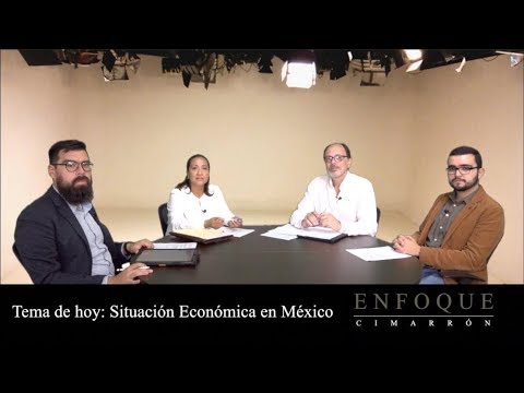 Situación Económica en México - Enfoque Cimarrón