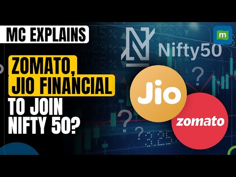 Zomato &amp; Jio Financial: Next Big Entrants to Nifty 50?