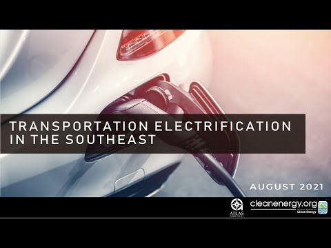 &quot;Transportation Electrification in the Southeast&quot; Report Webinar